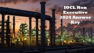 IOCL Non Executive 2024 Answer Key