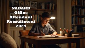 NABARD Office Attendant Recruitment 2024