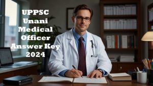 UPPSC Unani Medical Officer Answer Key 2024